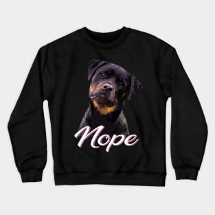 Sturdy Dog NOPE Rottweiler Love, Tee Trendsetter Triumphs Crewneck Sweatshirt